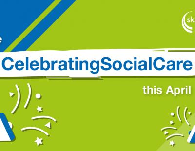 Celebrating social care - Skills for Care 2023