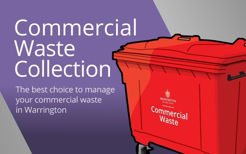 The best choice to manage your commercial waste in Warrington